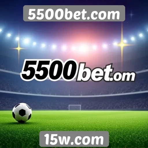 5500bet e a experiência do usuário na plataforma